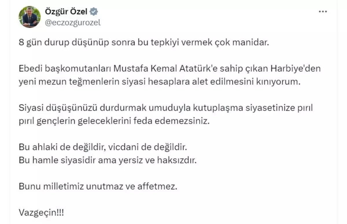 CHP Genel Başkanı Özgür Özel, Harbiye’den yeni mezun teğmenlerin siyasi hesaplara alet edilmesini kınadı
