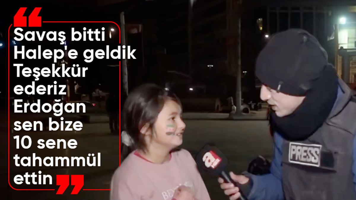 Halep’e dönen 10 yaşındaki Suriyeli Elif’ten Cumhurbaşkanı Erdoğan’a teşekkür